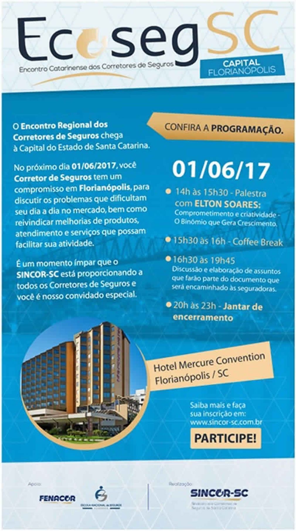 Sincor-SC Encontro Regional dos Corretores - Florianópolis.