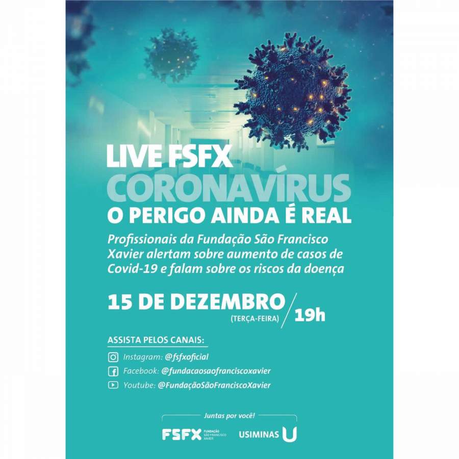 Fundação São Francisco Xavier e Usiminas realizam Live Coronavírus - O Perigo Ainda é Real