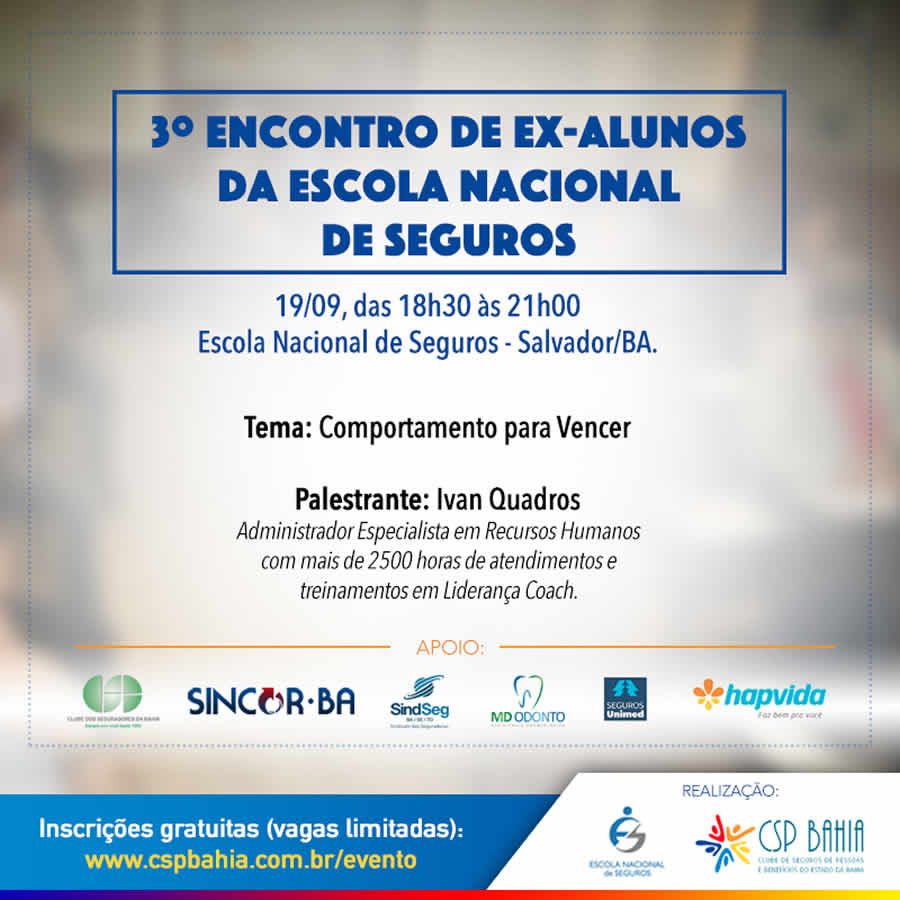 CSP-Bahia promove 3&ordm; encontro de ex-alunos da Escola Nacional de Seguros na pr&oacute;xima ter&ccedil;a (19)