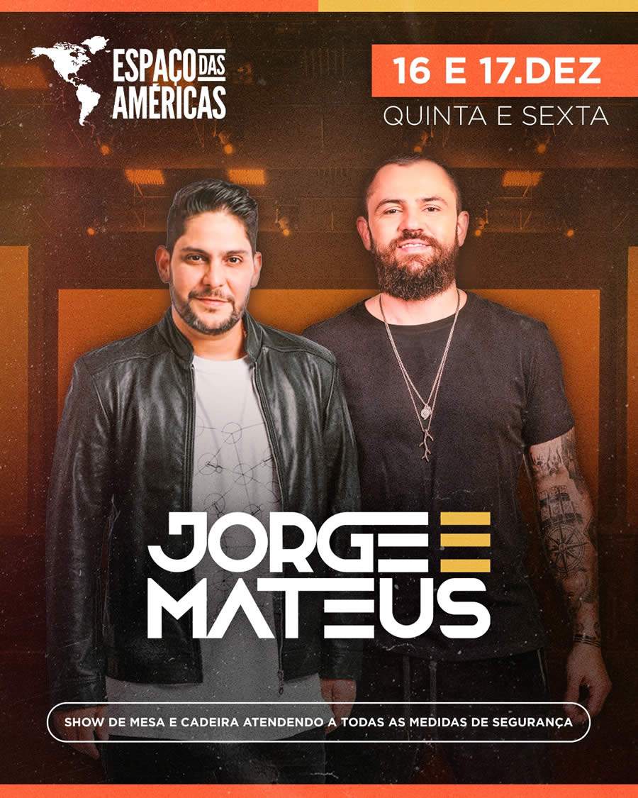 Jorge e Mateus confirmam dois grandes shows com formato in&eacute;dito no Espa&ccedil;o das Am&eacute;ricas
