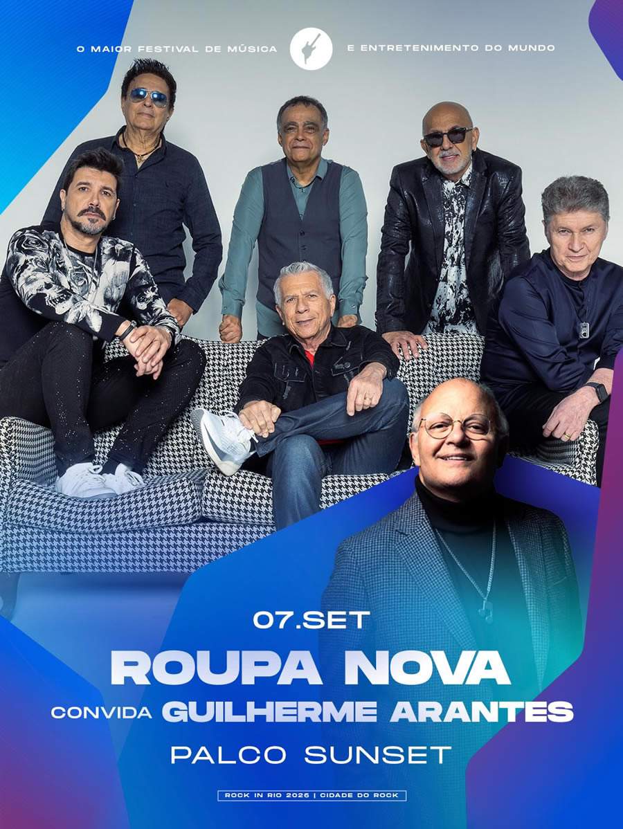 Roupa Nova volta ao Rock in Rio 2026 ap&oacute;s pouco mais de tr&ecirc;s d&eacute;cadas para apresenta&ccedil;&atilde;o hist&oacute;rica no Palco Sunset