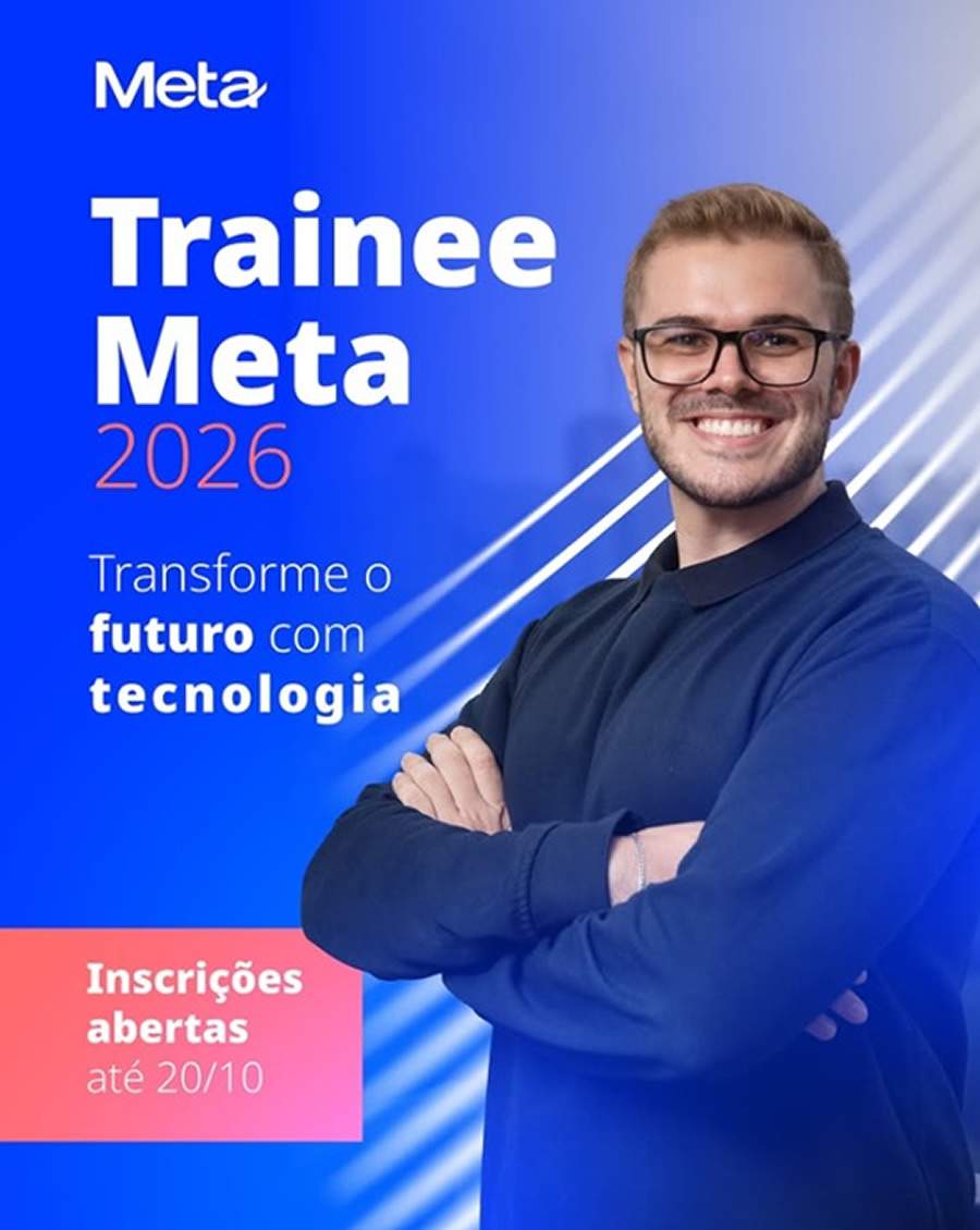 Programa de Trainee Meta traz inteligência artificial para impulsionar talentos e acelerar evolução digital