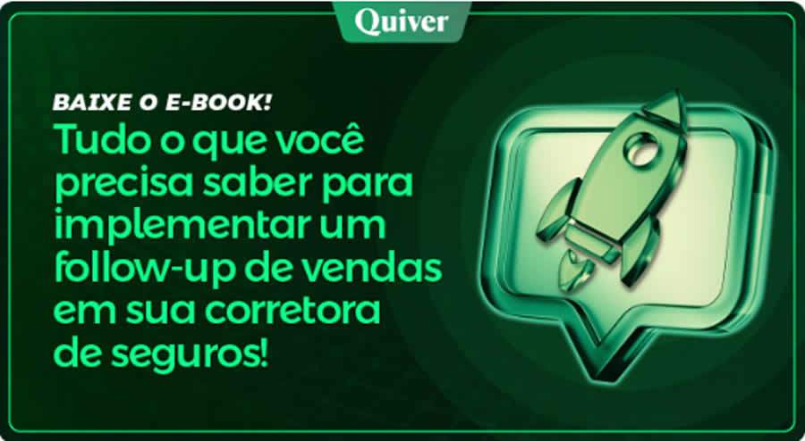QUIVER : Que tal conferir tudo sobre o follow-up de vendas nas corretoras de seguros?