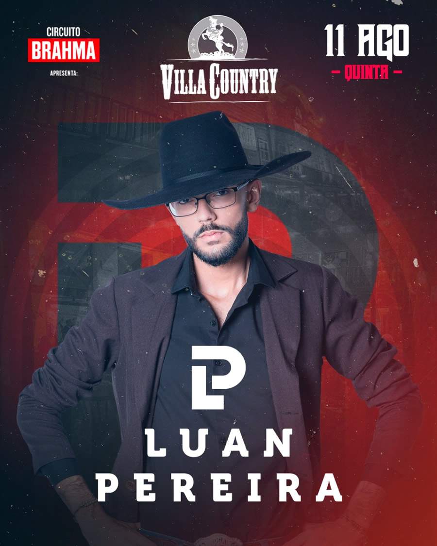 Luan Pereira em grande show no Villa Country na quinta, 11 de agosto