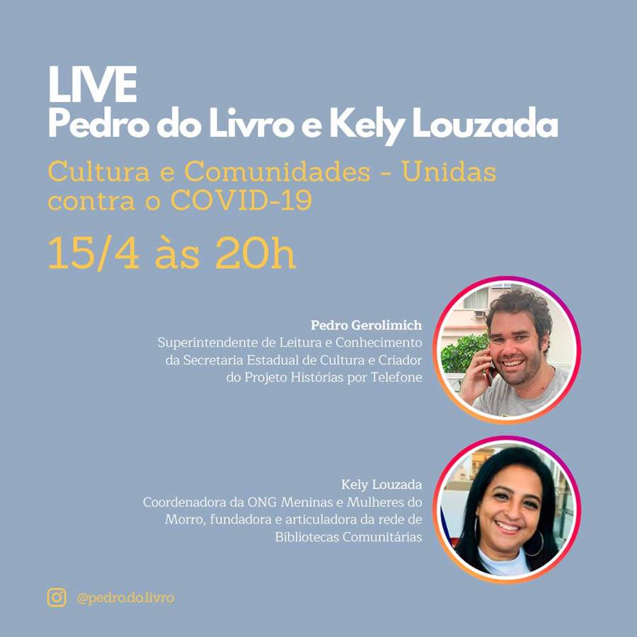 Anota na agenda: Live com Pedro do Livro e Kely Louzada falam sobre como a cultura e as comunidades podem se unir no combate ao Coronavírus