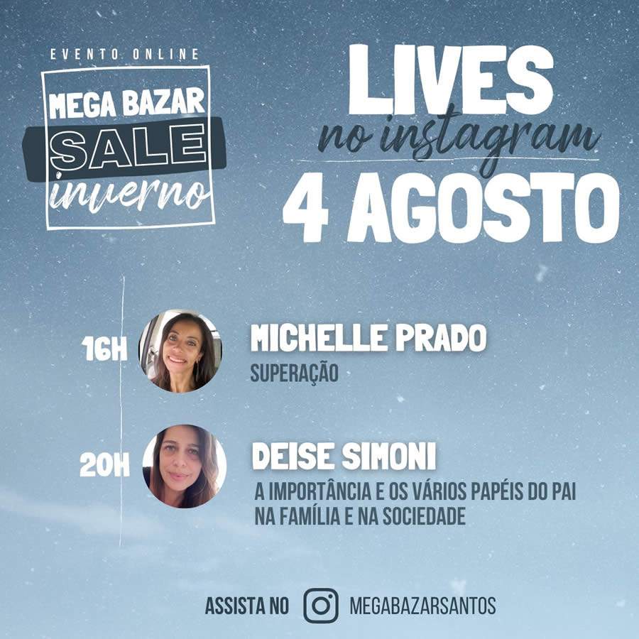 Mega Bazar Santos Liquida Inverno e Dia dos Pais destaca programação online especial