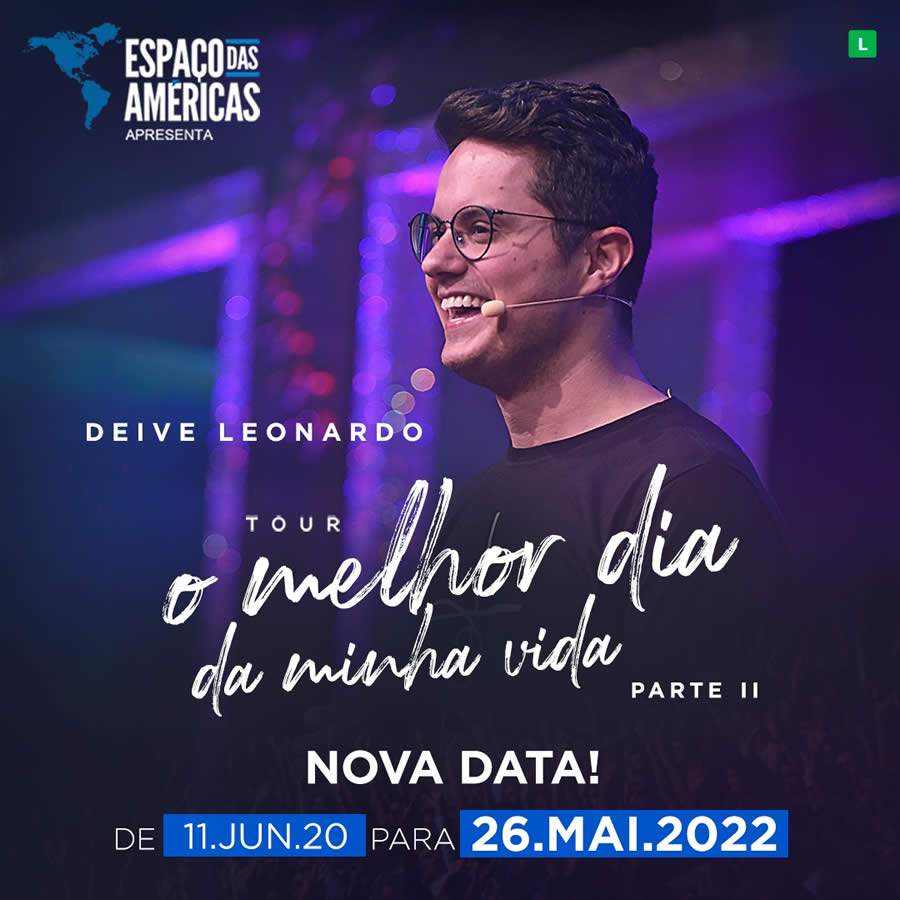 Deive Leonardo apresenta tour "O Melhor da Minha Vida - Parte II" no Espa&ccedil;o das Am&eacute;ricas