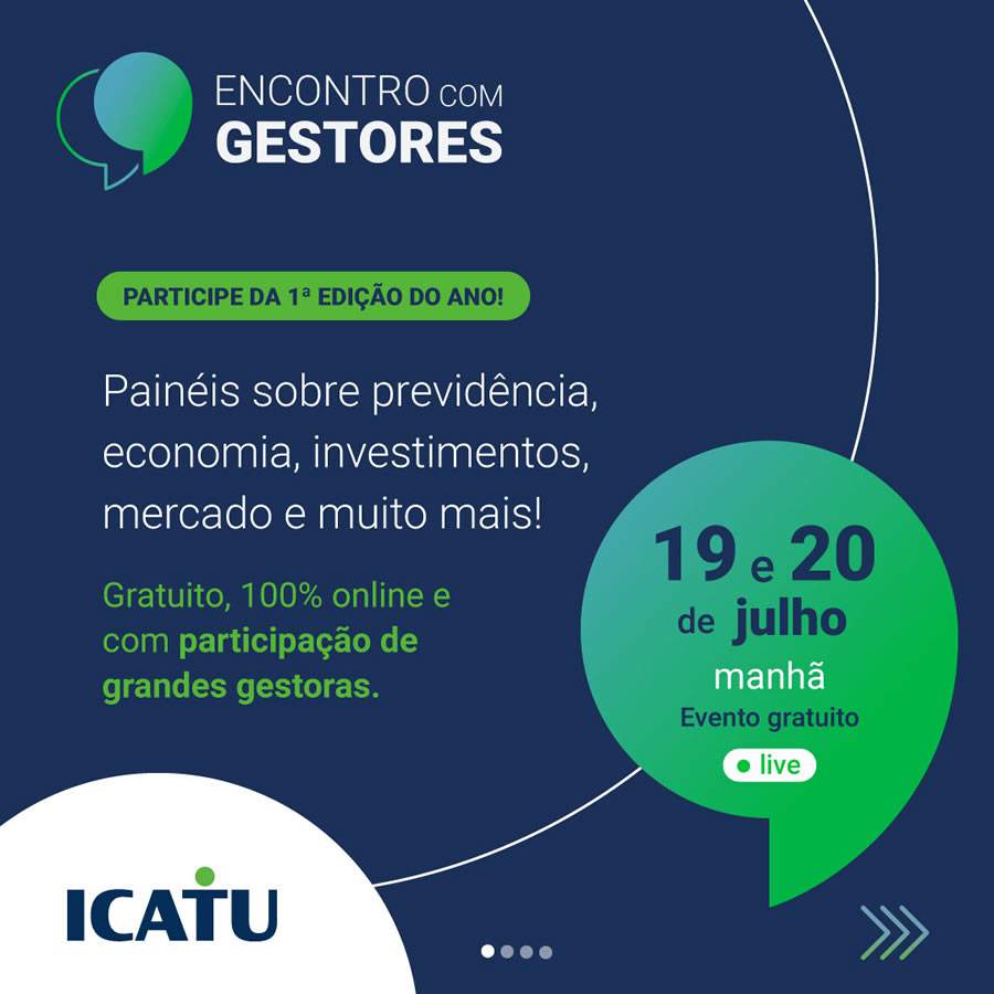 Icatu realiza a primeira edi&ccedil;&atilde;o do Encontro com Gestores 2022 para debater sobre como o cen&aacute;rio de infla&ccedil;&atilde;o global e alta de juros podem impactar investimentos em Previd&ecirc;ncia Privada