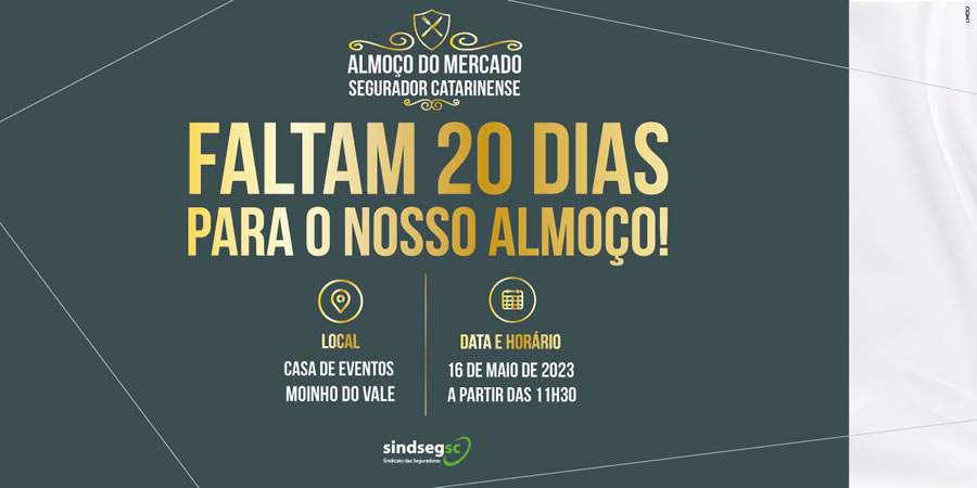 Faltam 20 dias para o Primeiro Almo&ccedil;o do Mercado Segurador Catarinense