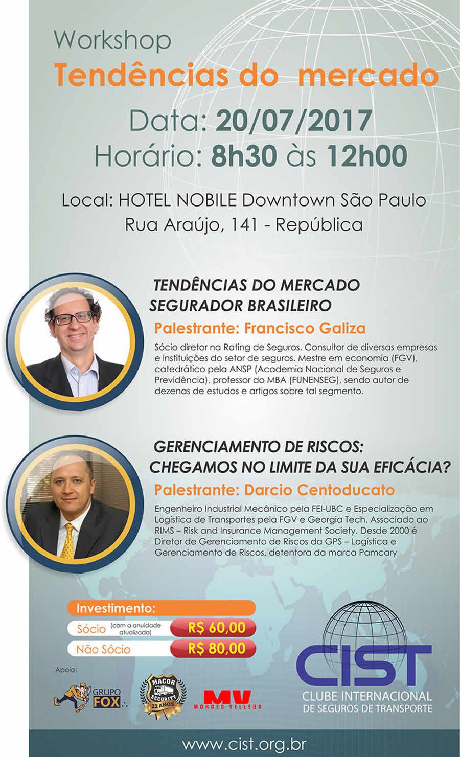 CIST - Encontro de Negocios | Workshop : &quot;Tendencias do Mercado&quot; | Hotel Nobile Downtown SP