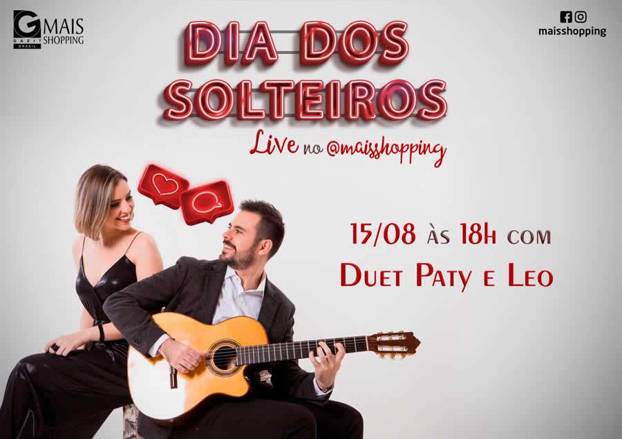 “Dia dos Solteiros” tem live especial no Mais Shopping com muita música