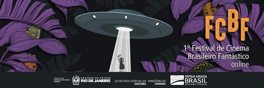 Festival de Cinema Brasileiro Fant&aacute;stico realiza sua primeira edi&ccedil;&atilde;o online entre 12 e 18 de maio
