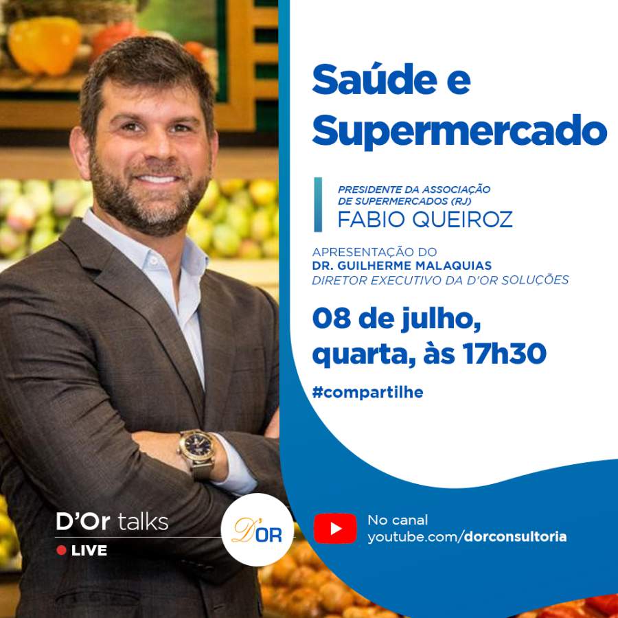 D&rsquo;Or Talks convida presidente da Associa&ccedil;&atilde;o dos Supermercadistas do Rio