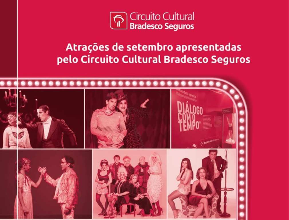 Confira as atrações de setembro apresentadas pelo Circuito Cultural Bradesco Seguros