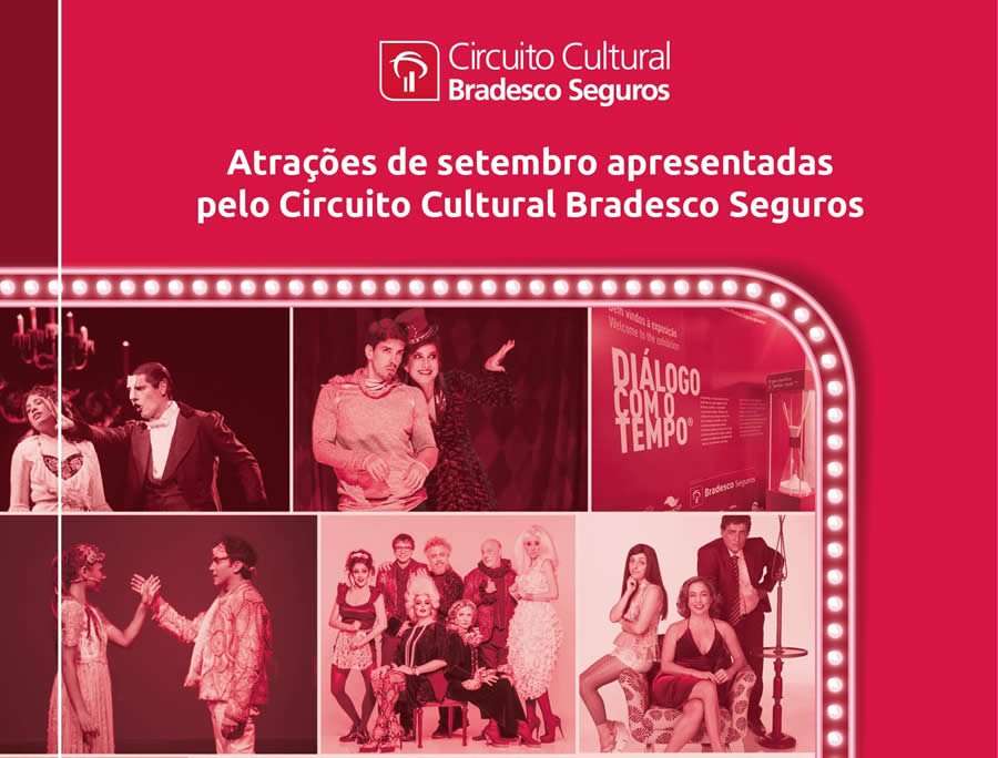 Confira as atra&ccedil;&otilde;es de setembro apresentadas pelo Circuito Cultural Bradesco Seguros