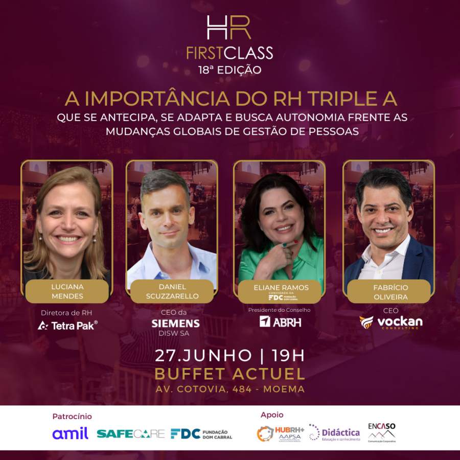RH Triple A e Mudan&ccedil;as Globais na Gest&atilde;o de Pessoas s&atilde;o temas da 18&ordf; Edi&ccedil;&atilde;o do HR First Class