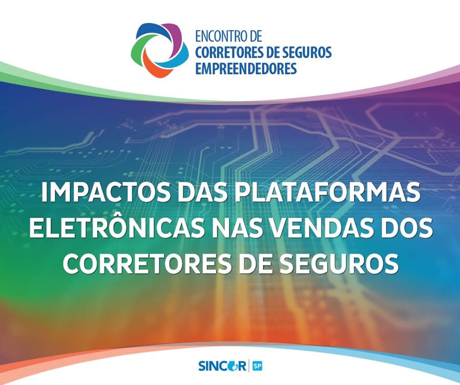 Encontro de Empreendedores debate impactos das plataformas eletrônicas na venda de seguros