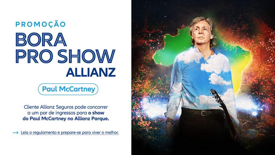 Paul McCartney no Brasil: Allianz Seguros patrocina show e sorteia ingressos para apresenta&ccedil;&atilde;o no Allianz Parque