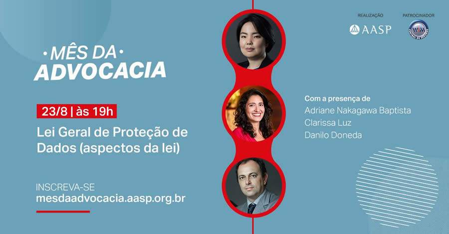 Webinar gratuito: Novidades tecnol&oacute;gicas, legislativas, procedimentais e auto-gest&atilde;o. Lei Geral de Prote&ccedil;&atilde;o de Dados (aspectos da lei)