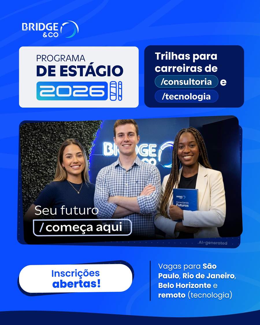 Bridge &amp; Co. abre programa de est&aacute;gio para formar talentos em tecnologia, dados e consultoria