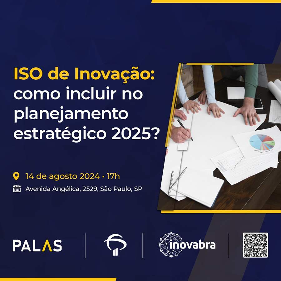 ISO de Inova&ccedil;&atilde;o: evento gratuito ensina como inclu&iacute;-la no planejamento estrat&eacute;gico de 2025