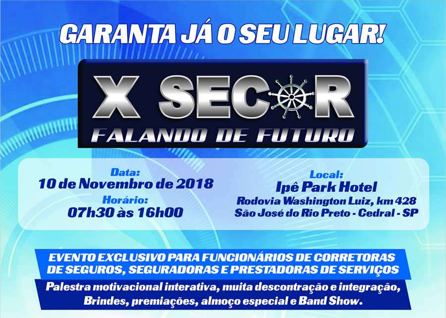 X SECOR  - 2018 - Falando de Futuro - realiza&ccedil;&atilde;o CORRERP - Clube dos Corretores de Seguros da Regi&atilde;o de S&atilde;o Jos&eacute; do Rio Preto