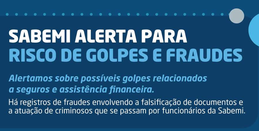 Sabemi lan&ccedil;a nova campanha de conscientiza&ccedil;&atilde;o sobre riscos de fraudes