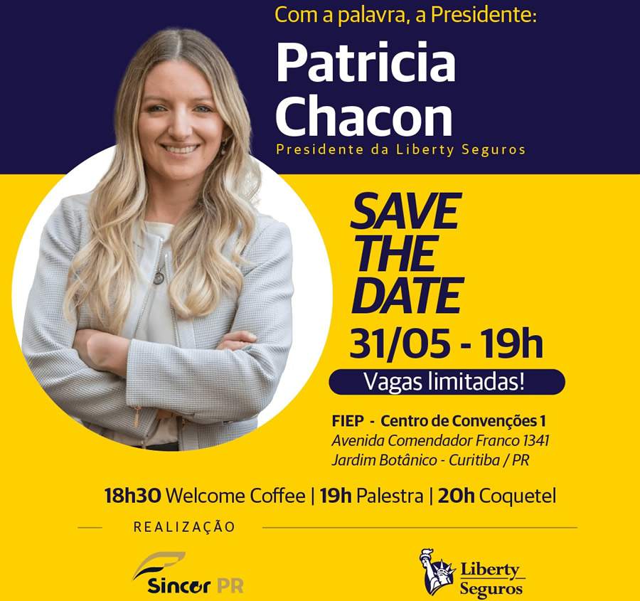 Palestra da CEO da LIBERTY, Patr&iacute;cia Chacon, dia 31, no Sincor-PR, tem vagas limitadas