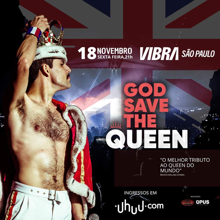 Vibra S&atilde;o Paulo Apresenta: God Save The Queen