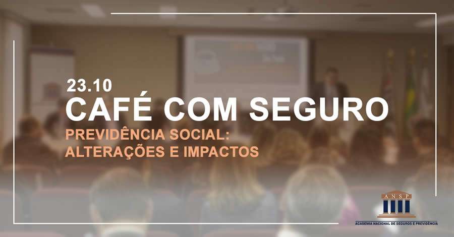 Evento da ANSP abordar&aacute; a Previd&ecirc;ncia Social: Altera&ccedil;&otilde;es e Impactos