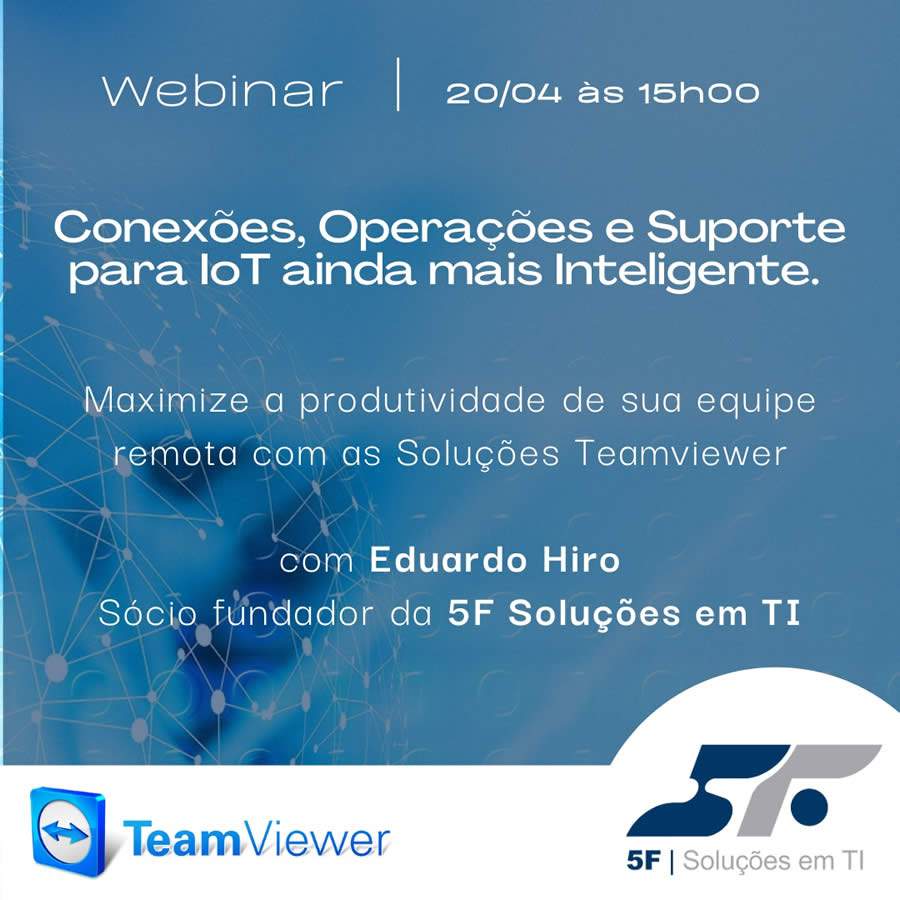 Webinar gratuito TeamViewer - Conex&otilde;es, Opera&ccedil;&otilde;es e Suporte para IoT - Divulga&ccedil;&atilde;o