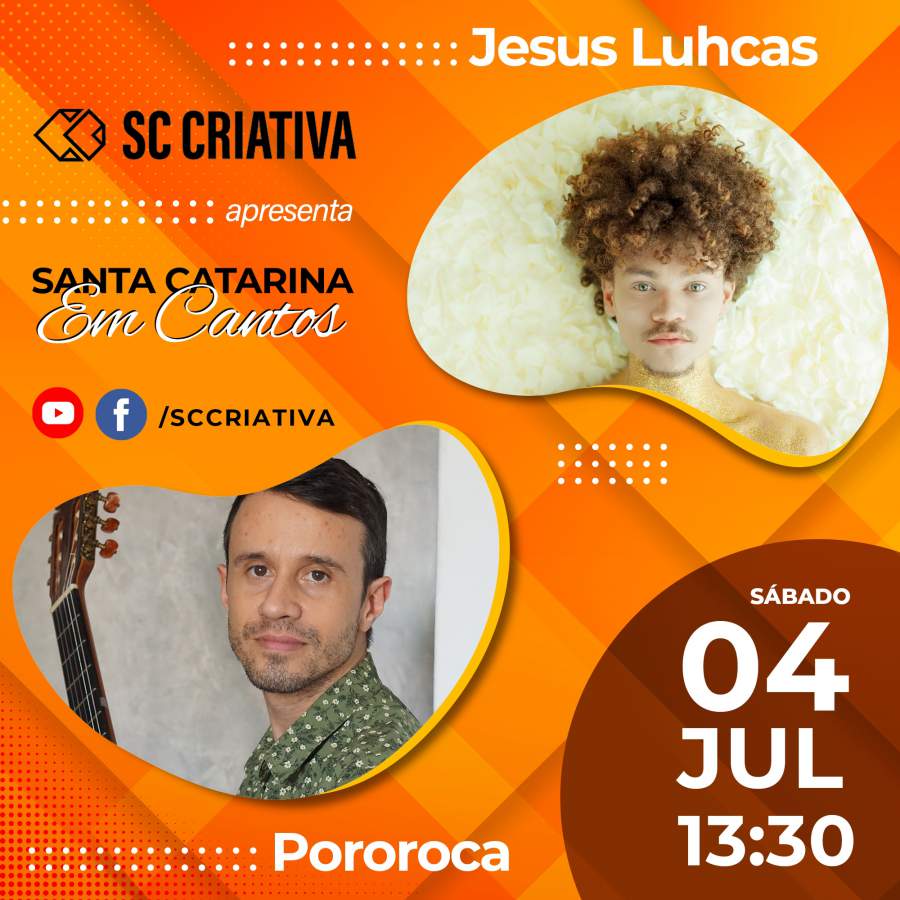 Jesus Luhcas e Pororoca se apresentam em live show do SC Criativa neste sábado (4)