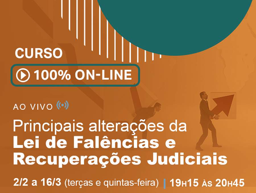 Principais altera&ccedil;&otilde;es da Lei de Fal&ecirc;ncias e Recupera&ccedil;&otilde;es Judiciais