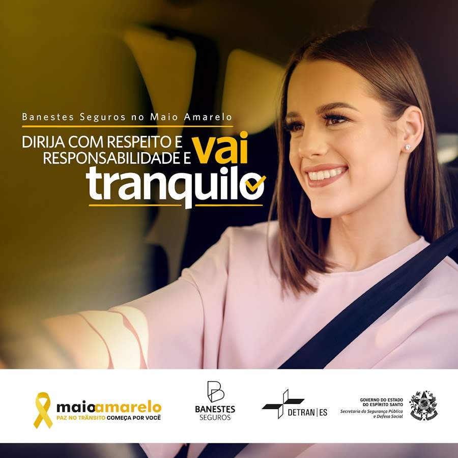 Banestes Seguros e Detran unem esfor&ccedil;os no Maio Amarelo