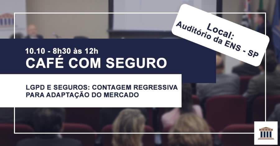 Evento abordar&aacute; LGPD e Seguros: Contagem regressiva para adapta&ccedil;&atilde;o do mercado