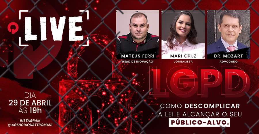 Lei Geral de Prote&ccedil;&atilde;o de Dados (LGPD) &eacute; tema de live da Ag&ecirc;ncia Quattromani Propaganda