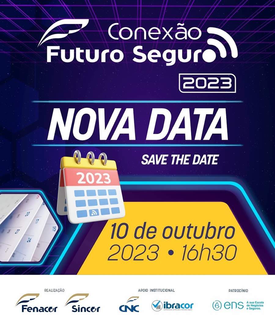 4&ordf; edi&ccedil;&atilde;o do &ldquo;Conex&atilde;o Futuro Seguro&rdquo; tem nova data: dia 10 de outubro