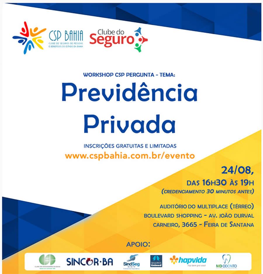 Feira de Santana recebe CSP Pergunta sobre previd&ecirc;ncia privada nesta quinta (24)