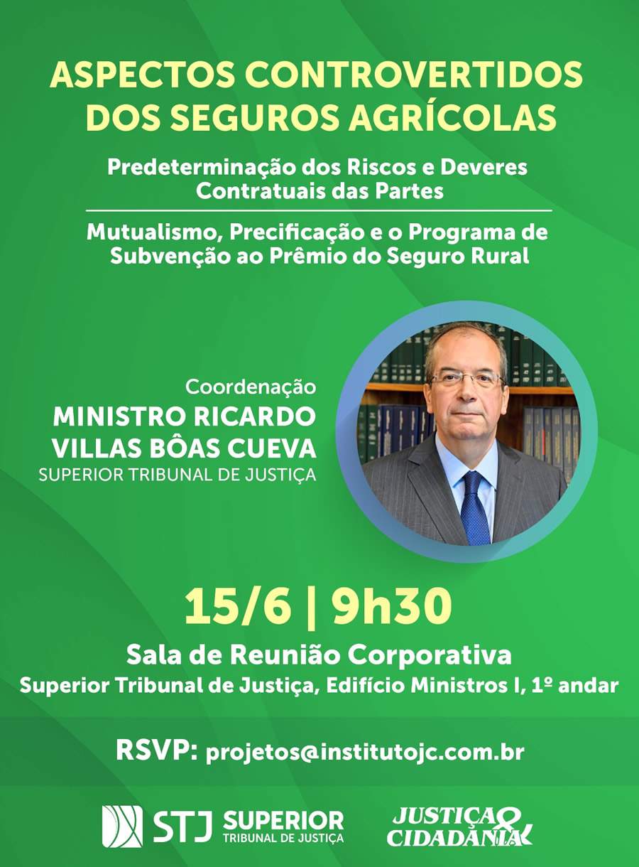 Semin&aacute;rio no STJ debate os aspectos controvertidos dos Seguros Agr&iacute;colas