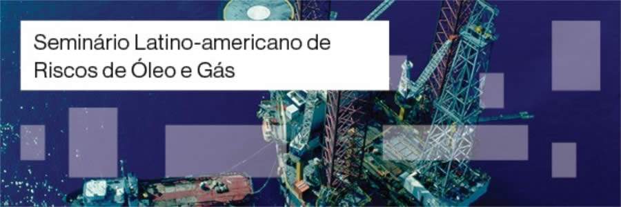 Willis Towers Watson traz ao país Seminário Latino-americano de Riscos de Petróleo e Gás