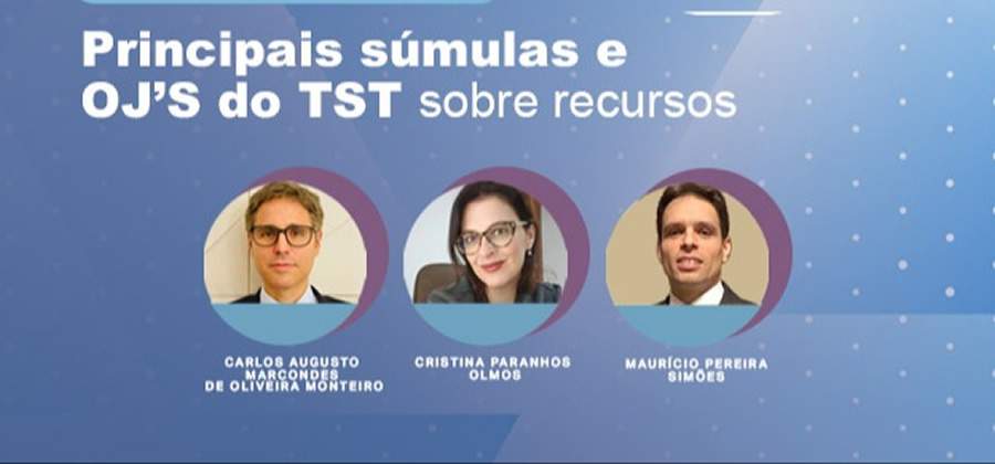 Evento 100% on-line - Principais s&uacute;mulas e OJ's do TST sobre recursos