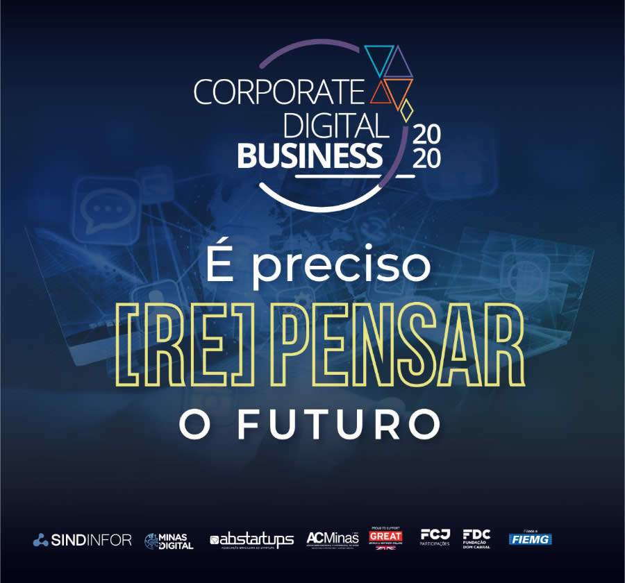 Corporate Digital Business 2020 debate a gest&atilde;o na era p&oacute;s-digital a partir de segunda-feira
