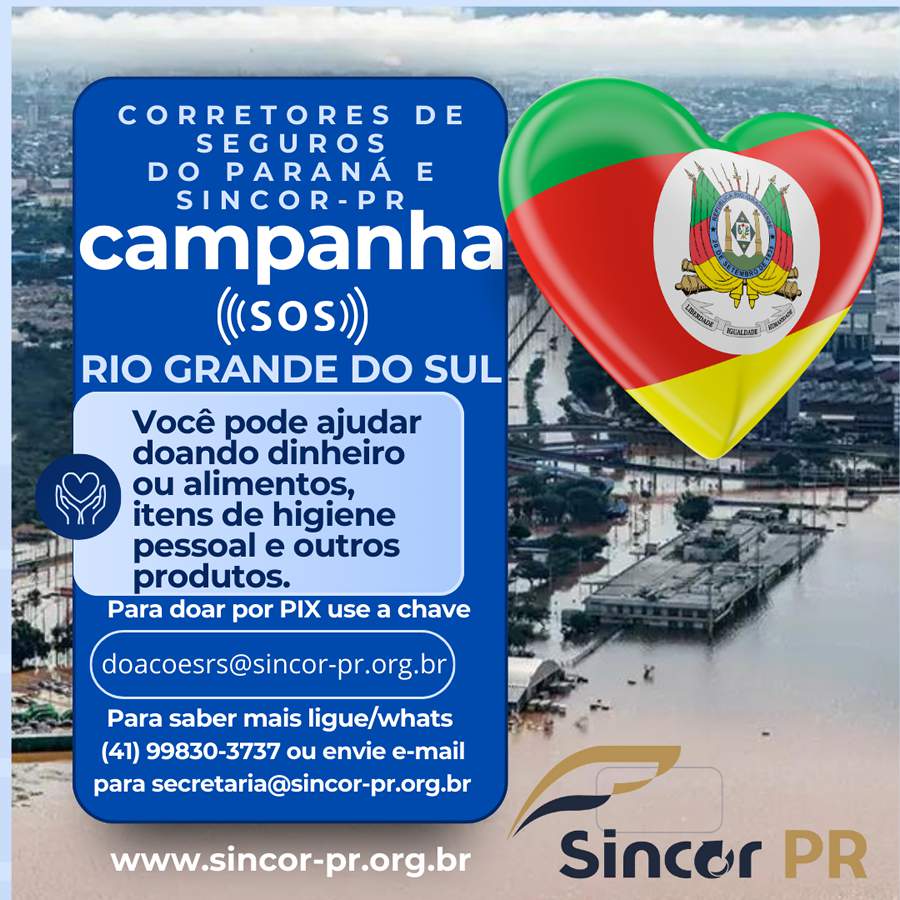 Corretores de Seguros do Paraná e Sincor-PR lançam campanha para arrecadar recursos e alimentos para o Rio Grande do Sul