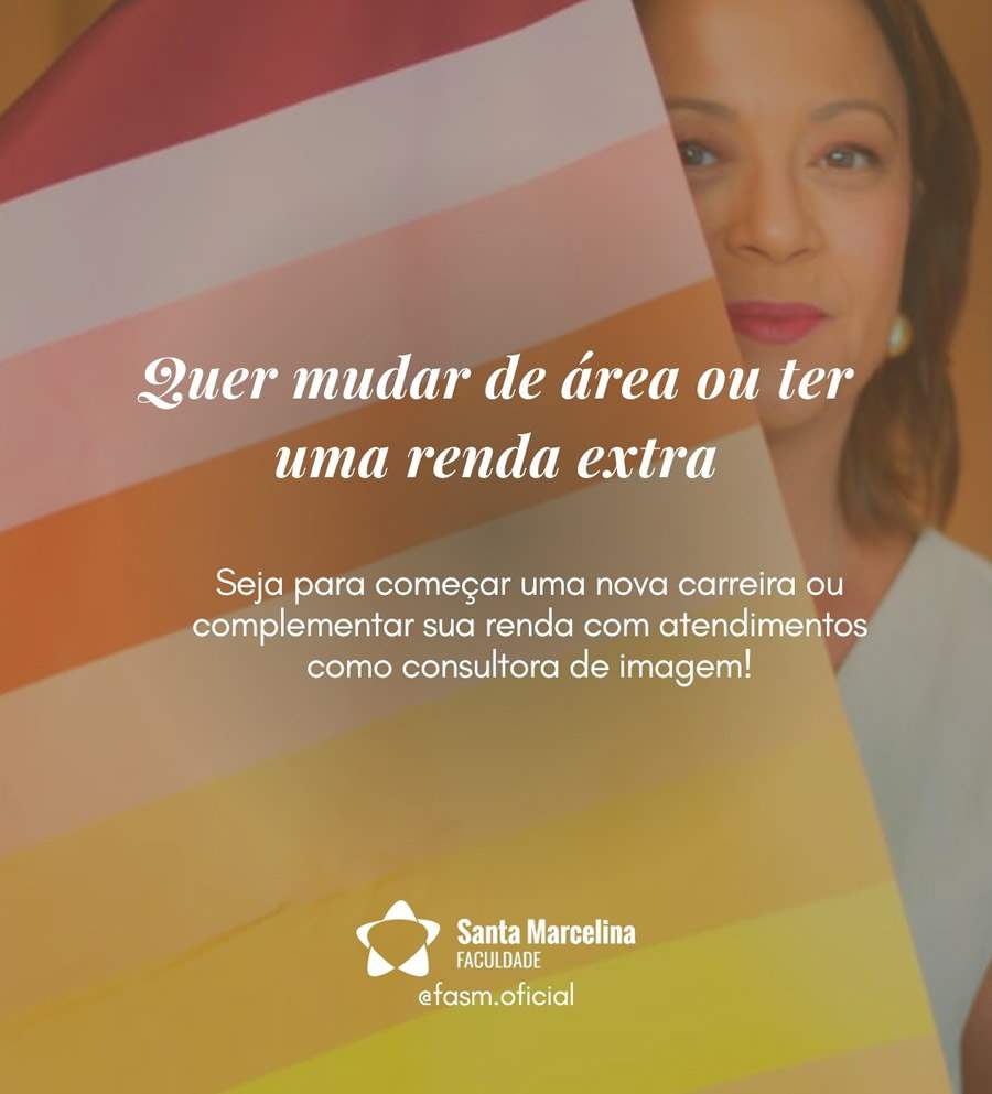 Cuidar da imagem é um investimento em autoconhecimento, autoestima e saúde emocional. - Divulgação | Faculdade Santa Marcelina | Consultoria de Imagem