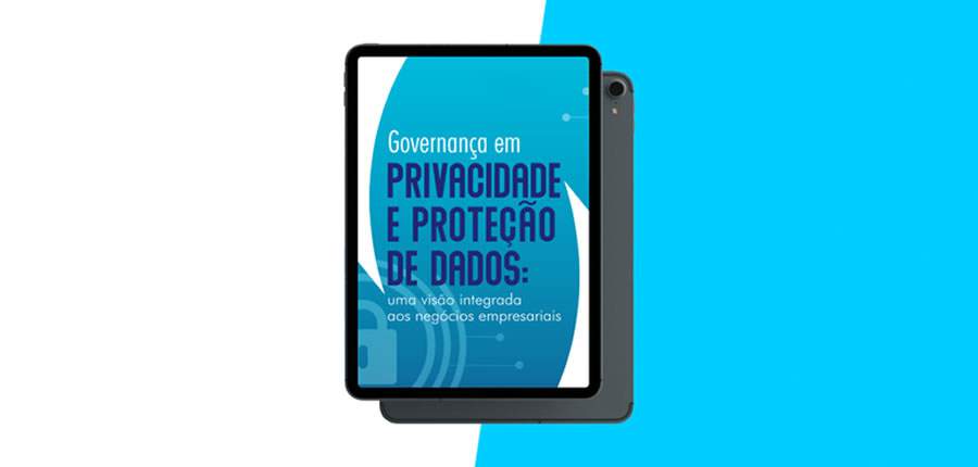 Qual o impacto da privacidade e prote&ccedil;&atilde;o de dados pessoais no mundo dos neg&oacute;cios?