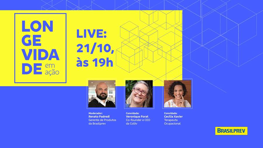 Brasilprev realiza live sobre longevidade e aprendizado ao longo da vida
