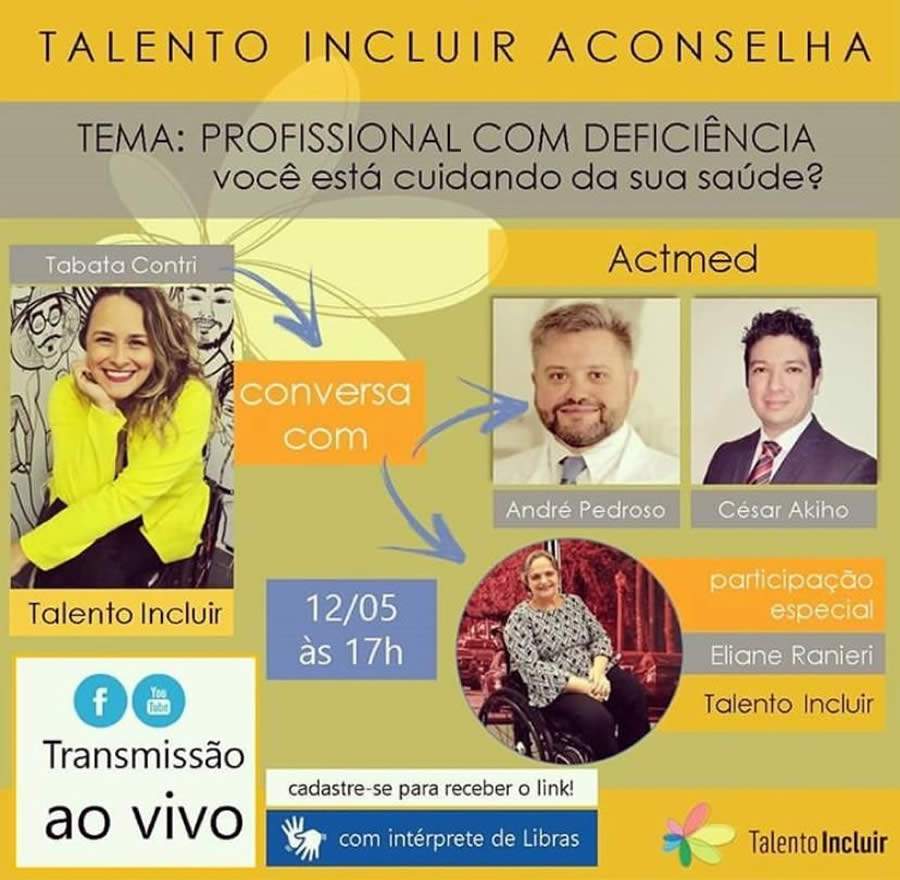 Talento Incluir realiza live com a Actmed sobre saúde dos profissionais com deficiência