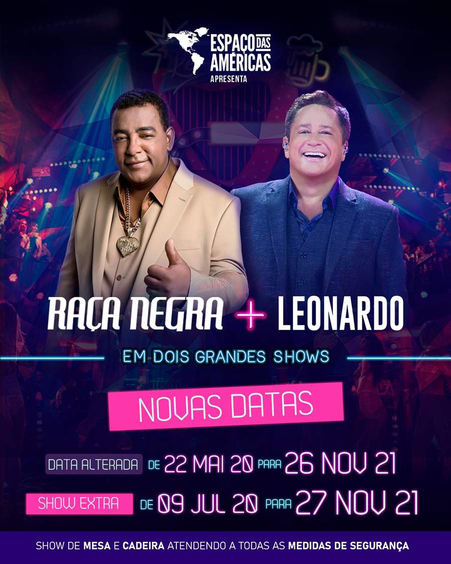 Espa&ccedil;o das Americas recebe Ra&ccedil;a Negra e Leonardo em noite hist&oacute;rica