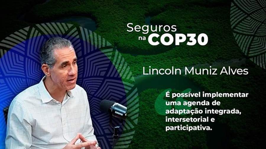 COP30: Lincoln Alves apresenta estratégia do governo para seguros e cidades resilientes