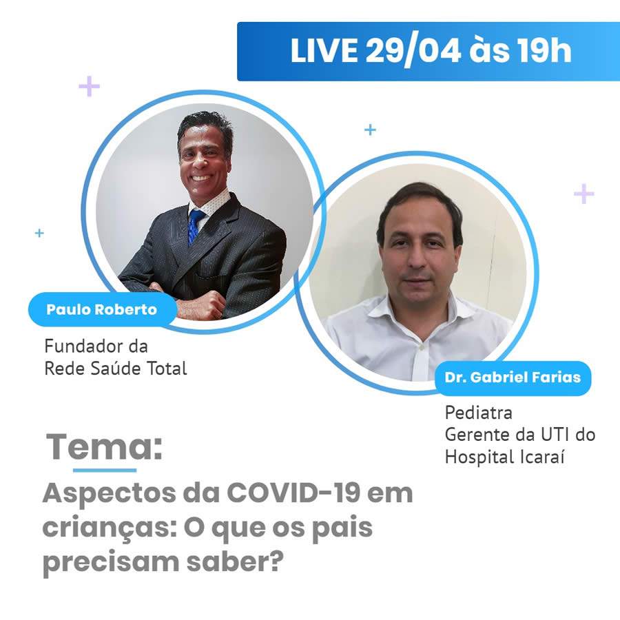 Rede Saúde Total realiza transmissão online sobre Covid-19 em crianças
